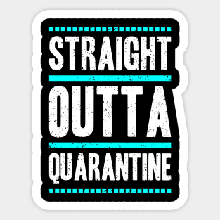 Straight Outta Quarantine | Social Distancing Funny Sticker